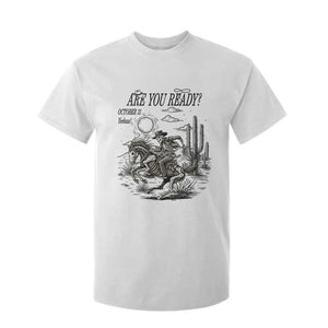 Halloween Skeleton T Shirt For Kid Are You Ready October 31 Rodeo Cowboy TS12 White Print Your Wear