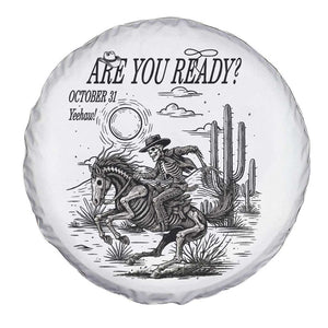 Halloween Skeleton Spare Tire Cover Are You Ready October 31 Rodeo Cowboy TS12 Print Your Wear
