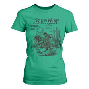 Halloween Skeleton T Shirt For Women Are You Ready October 31 Rodeo Cowboy TS12 Irish Green Print Your Wear