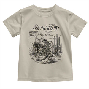 Halloween Skeleton Toddler T Shirt Are You Ready October 31 Rodeo Cowboy TS12 Sand Print Your Wear