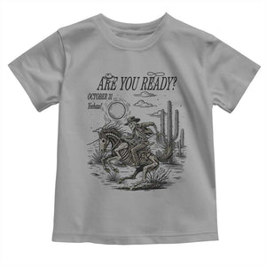 Halloween Skeleton Toddler T Shirt Are You Ready October 31 Rodeo Cowboy TS12 Sport Gray Print Your Wear