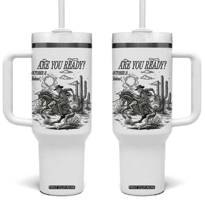 Halloween Skeleton Tumbler With Handle Are You Ready October 31 Rodeo Cowboy TS12 One Size: 40 oz White Print Your Wear