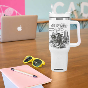 Halloween Skeleton Tumbler With Handle Are You Ready October 31 Rodeo Cowboy TS12 Print Your Wear