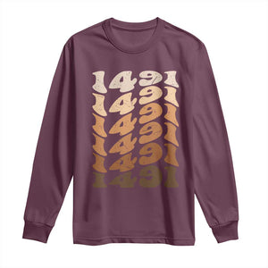 1491 Indigenous Peoples Day Long Sleeve Shirt Native American Heritage Pride