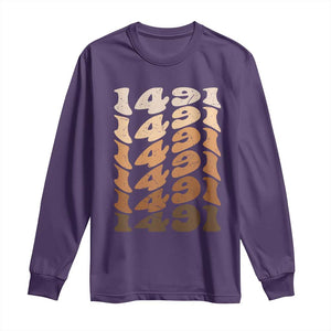 1491 Indigenous Peoples Day Long Sleeve Shirt Native American Heritage Pride
