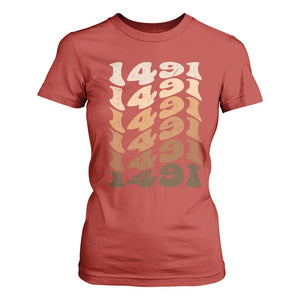 1491 Indigenous Peoples Day T Shirt For Women Native American Heritage Pride