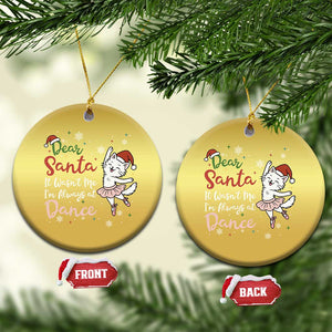 Funny Christmas Ballet Cat Lover Christmas Ornament Dear Santa It Was Not Me TS12 Circle Gold Print Your Wear