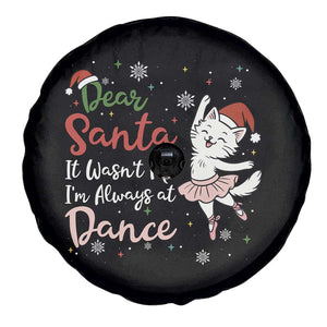 Funny Christmas Ballet Cat Lover Spare Tire Cover Dear Santa It Was Not Me TS12 Print Your Wear