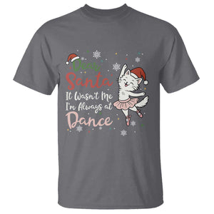 Funny Christmas Ballet Cat Lover T Shirt Dear Santa It Was Not Me TS12 Charcoal Print Your Wear