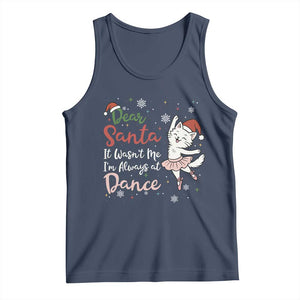 Funny Christmas Ballet Cat Lover Tank Top Dear Santa It Was Not Me TS12 Navy Print Your Wear