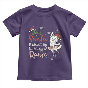 Funny Christmas Ballet Cat Lover Toddler T Shirt Dear Santa It Was Not Me TS12 Purple Print Your Wear