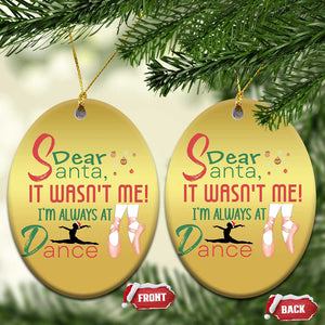 Funny Christmas Ballet Dancer Gift Christmas Ornament Dear Santa It Was Not Me TS12 Oval Gold Print Your Wear