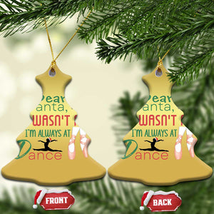 Funny Christmas Ballet Dancer Gift Christmas Ornament Dear Santa It Was Not Me TS12 Christmas Tree Gold Print Your Wear