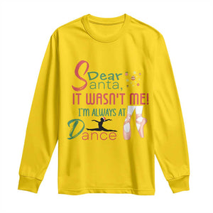Funny Christmas Ballet Dancer Gift Long Sleeve Shirt Dear Santa It Was Not Me TS12 Daisy Print Your Wear