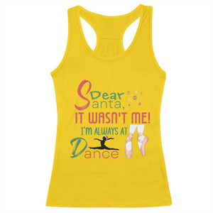 Funny Christmas Ballet Dancer Gift Racerback Tank Top Dear Santa It Was Not Me TS12 Daisy Print Your Wear