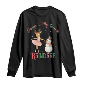 Christmas Ballet Reindeer Long Sleeve Shirt Dancer Is My Favorite Reindeer Gift TS12 Black Print Your Wear
