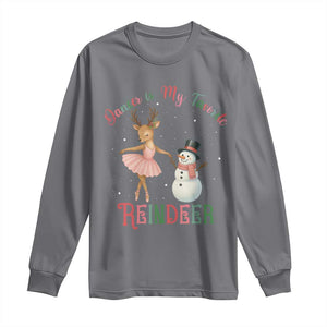 Christmas Ballet Reindeer Long Sleeve Shirt Dancer Is My Favorite Reindeer Gift TS12 Charcoal Print Your Wear