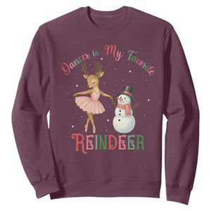 Christmas Ballet Reindeer Sweatshirt Dancer Is My Favorite Reindeer Gift TS12 Maroon Print Your Wear