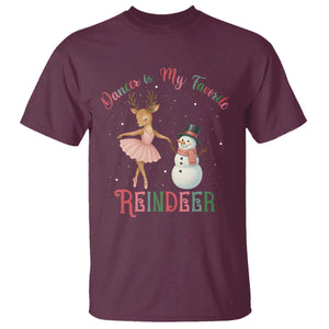 Christmas Ballet Reindeer T Shirt Dancer Is My Favorite Reindeer Gift TS12 Maroon Print Your Wear
