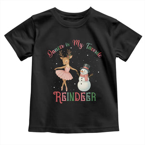 Christmas Ballet Reindeer Toddler T Shirt Dancer Is My Favorite Reindeer Gift TS12 Black Print Your Wear
