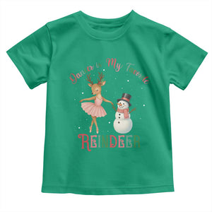 Christmas Ballet Reindeer Toddler T Shirt Dancer Is My Favorite Reindeer Gift TS12 Irish Green Print Your Wear