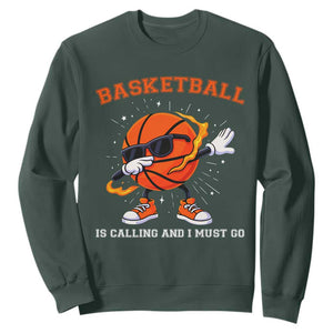 Funny Dabbing Basketball Is Calling And I Must Go Sweatshirt Gift For Player TS12 Dark Forest Green Print Your Wear