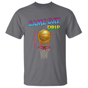 Game Day Drip T Shirt Funny Basketball Lover Street Style Design TS12 Charcoal Print Your Wear