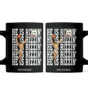 Christian Basketball Lover Coffee Mug He Is Rizzin Funny Gift TS12 Black Print Your Wear