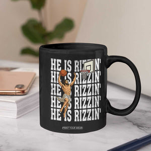 Christian Basketball Lover Coffee Mug He Is Rizzin Funny Gift TS12 Print Your Wear