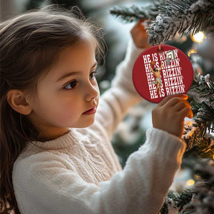 Christian Basketball Lover Christmas Ornament He Is Rizzin Funny Gift TS12 Print Your Wear