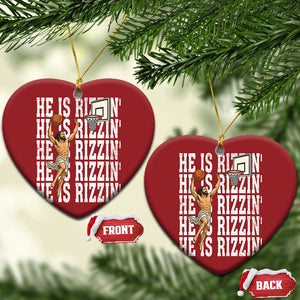 Christian Basketball Lover Christmas Ornament He Is Rizzin Funny Gift TS12 Heart Red Print Your Wear