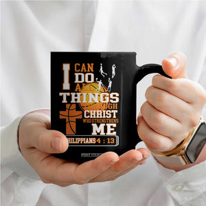 Christian Basketball Coffee Mug I Can Do All Things Through Christ Bible Verse TS12 Print Your Wear