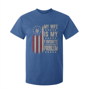 Funny My Wife Is My Favorite Problem T Shirt For Kid American Flag Husband Marriage Gift