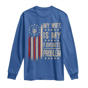 Funny My Wife Is My Favorite Problem Long Sleeve Shirt American Flag Husband Marriage Gift