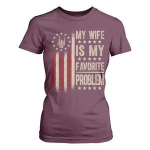 Funny My Wife Is My Favorite Problem T Shirt For Women American Flag Husband Marriage Gift