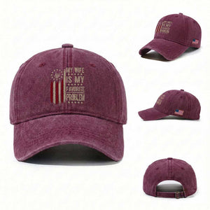 Funny My Wife Is My Favorite Problem Washed Cotton Baseball Cap American Flag Husband Marriage Gift