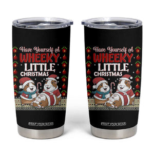 Have Yourself A Wheeky Little Christmas Tumbler Cup Funny Guinea Pig Lover TS12 Black Print Your Wear