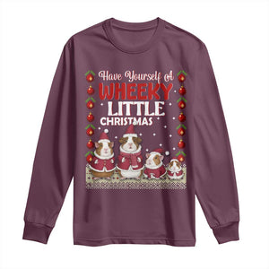 Christmas Guinea Pig Lover Long Sleeve Shirt Have Yourself A Wheeky Little TS12 Maroon Print Your Wear