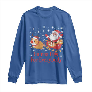 Guinea Pigs For Everybody Long Sleeve Shirt Funny Xmas Gift TS12 Royal Blue Print Your Wear