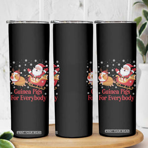 Guinea Pigs For Everybody Skinny Tumbler Funny Xmas Gift TS12 Print Your Wear