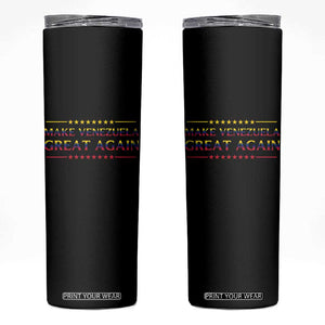 International Venezuela Gifts Skinny Tumbler Make Venezuela Great Again TS12 Black Print Your Wear
