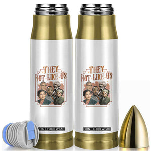 They Not Like Us Bullet Tumbler African American History Leaders TS12 White Print Your Wear