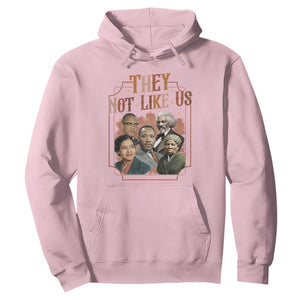 They Not Like Us Hoodie African American History Leaders TS12 Light Pink Print Your Wear