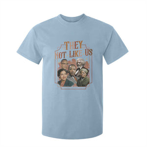 They Not Like Us T Shirt For Kid African American History Leaders TS12 Light Blue Print Your Wear