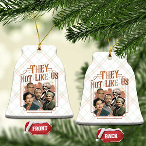 They Not Like Us Ceramic Ornament African American History Leaders TS12 Print Your Wear