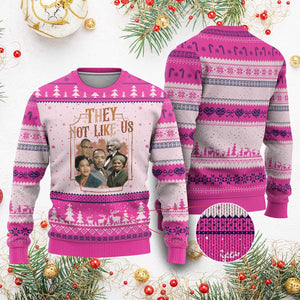 They Not Like Us Ugly Christmas Sweater African American History Leaders TS12 Hot Pink Print Your Wear