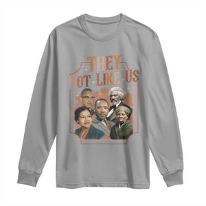 They Not Like Us Long Sleeve Shirt African American History Leaders TS12 Sport Gray Print Your Wear