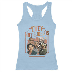 They Not Like Us Racerback Tank Top African American History Leaders TS12 Light Blue Print Your Wear