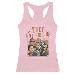 They Not Like Us Racerback Tank Top African American History Leaders TS12 Light Pink Print Your Wear