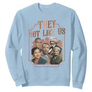 They Not Like Us Sweatshirt African American History Leaders TS12 Light Blue Print Your Wear